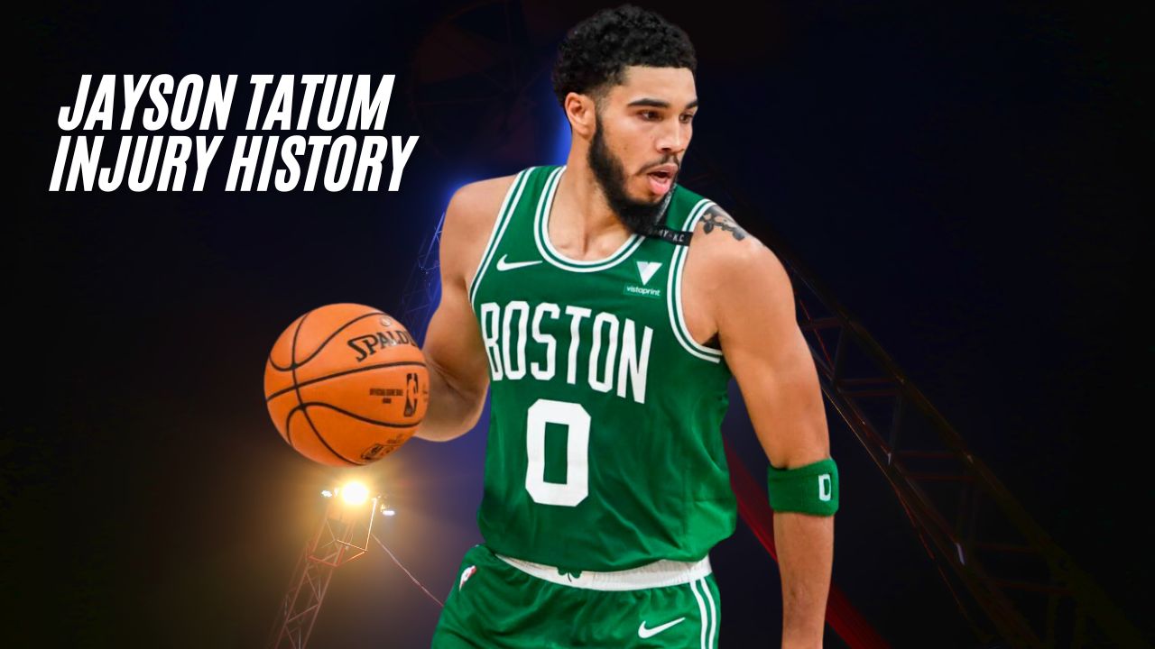 Jayson Tatum Injury History