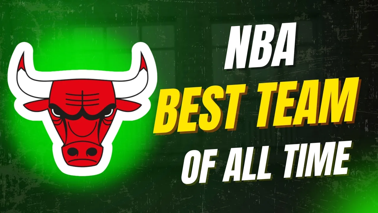 NBA Best Team of All Time