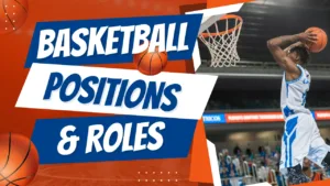 basketball positions and roles